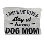 "Dog Mom Shirt"